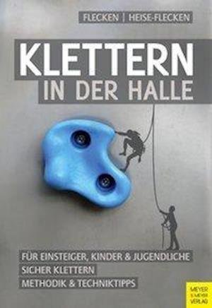 Cover for Flecken · Klettern in der Halle (Bog)