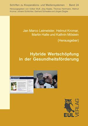 Cover for Jan Marco Leimeister · Hybride Wertschöpfung in der Gesundheitsförderung (Paperback Book) (2010)