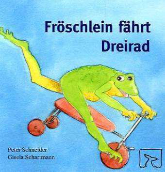 Cover for Peter Schneider · FrÃ¶schlein FÃ¤hrt Dreirad (Book)