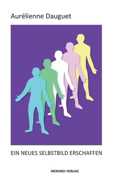 Cover for Aurelienne Dauguet · Ein neues Selbstbild erschaffen (Paperback Book) (2020)