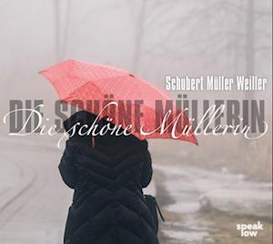 Cover for Stefan Weiller · Die schöne Müllerin (Audiobook (CD)) (2022)