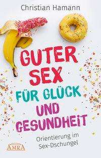 Cover for Hamann · Guter Sex für Glück und Gesundhe (Book)