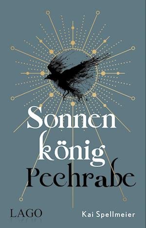 Cover for Kai Spellmeier · Sonnenkönig, Pechrabe (Paperback Book) (2022)