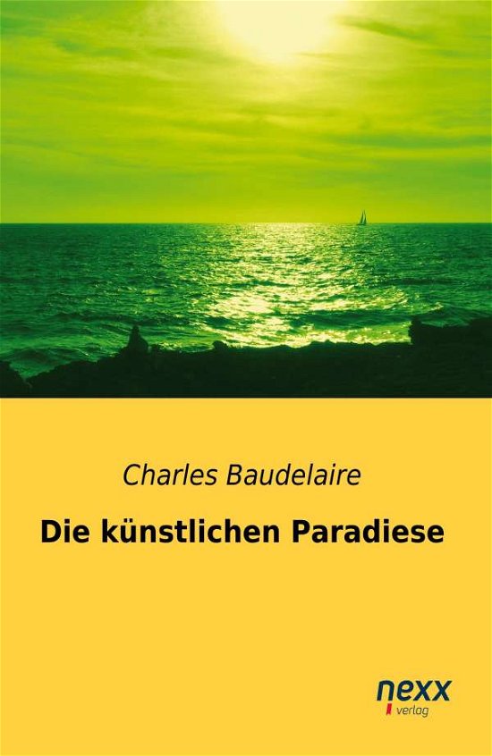 Cover for Baudelaire · Die künstlichen Paradiese (Bog)
