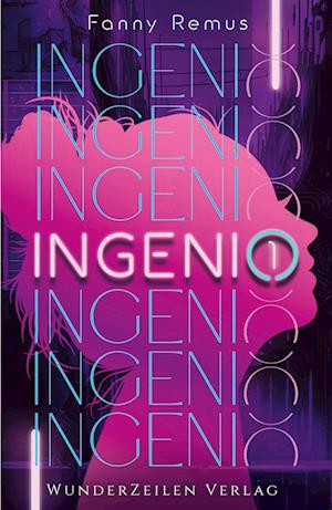 Cover for Fanny Remus · Ingenio (Band 1) (Buch) (2024)