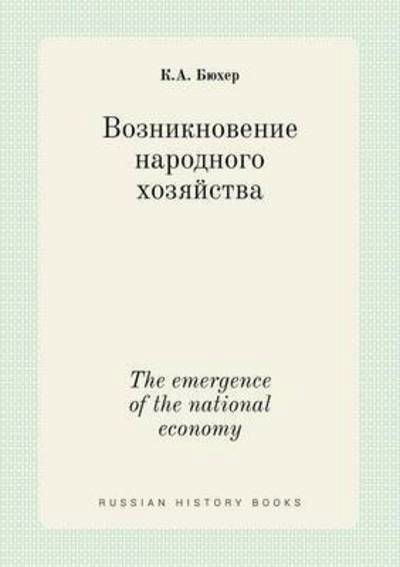 Cover for K a Byuher · The Emergence of the National Economy (Paperback Book) (2015)