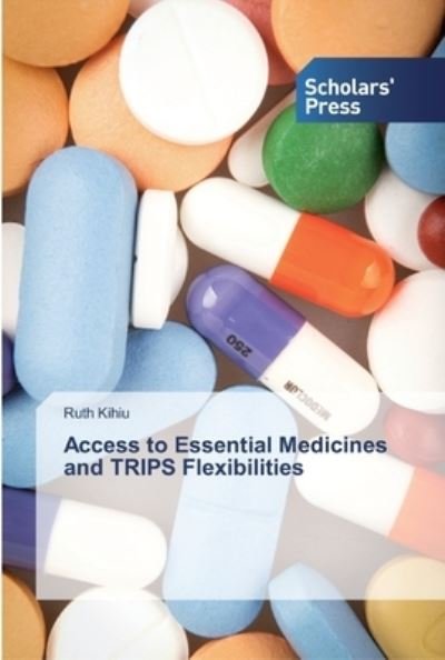 Cover for Kihiu · Access to Essential Medicines and (Book) (2019)