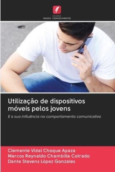 Cover for Clemente Vidal Choque Apaza · Utilizacao de dispositivos moveis pelos jovens (Pocketbok) (2020)