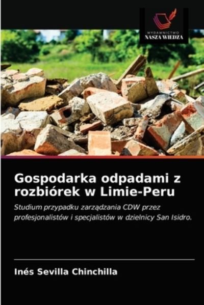 Cover for Inés Sevilla Chinchilla · Gospodarka odpadami z rozbiorek w Limie-Peru (Paperback Book) (2021)