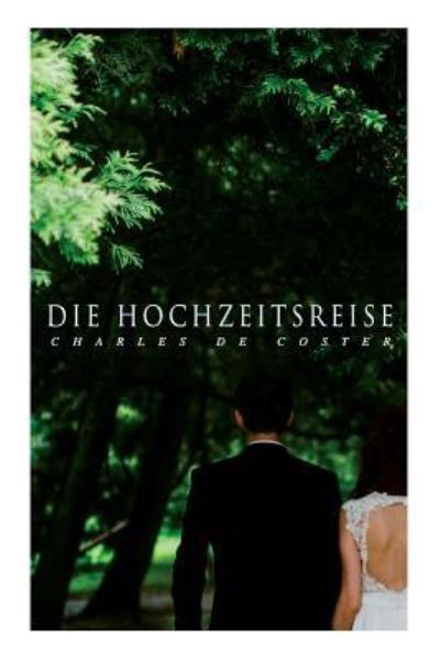 Cover for Charles de Coster · Die Hochzeitsreise (Paperback Book) (2018)