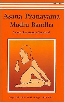 Cover for Satyananda Saraswati · Asana, Pranayama, Mudra and Bandha (Pocketbok) (2002)