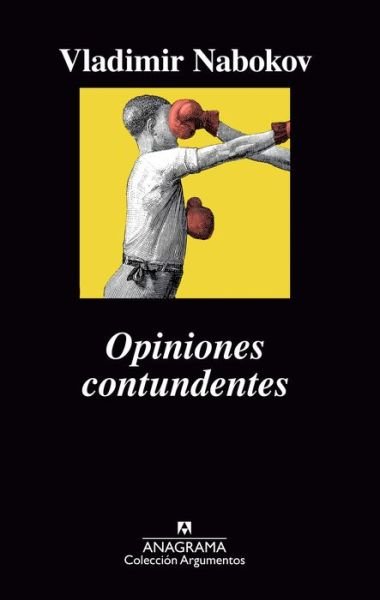 Cover for Vladimir Nabokov · Opiniones contundentes (Book) [Primera edición. edition] (2017)