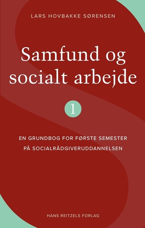 Cover for Lars Hovbakke Sørensen · Samfund og socialt arbejde 1 (Bok) [1:a utgåva] (2024)