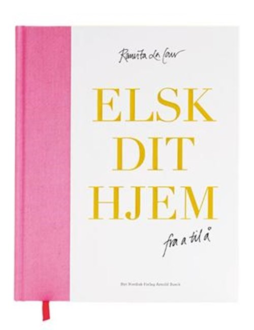 Cover for Ranvita la Cour · Elsk dit hjem (Inbunden Bok) [1:a utgåva] (2009)