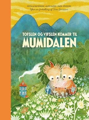 Cover for Tove Jansson · Mumi genfortalt: Tofslen og Vifslen kommer til Mumidalen (Gebundesens Buch) [1. Ausgabe] (2024)