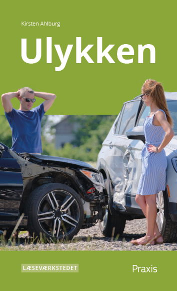 Cover for Kirsten Ahlburg · Læseværkstedet: Ulykken, Grønt niveau (Sewn Spine Book) [1. wydanie] (2024)