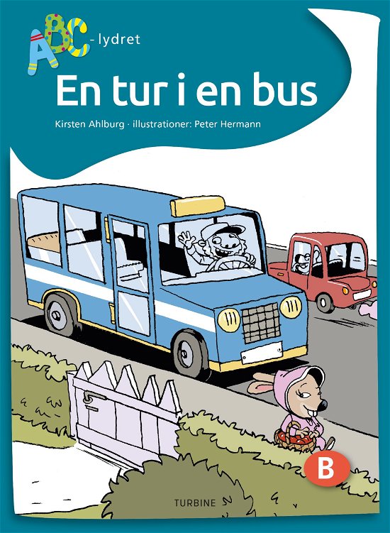 Cover for Kirsten Ahlburg · ABC-lydret: En tur i en bus (Innbunden bok) [1. utgave] (2019)