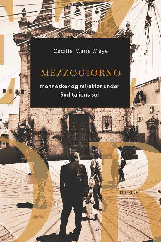 Cover for Cecilie Marie Meyer · Mezzogiorno (Sewn Spine Book) [1st edition] (2020)