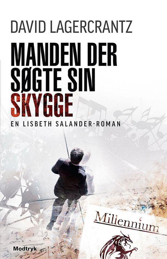 Millennium-serien: Manden der søgte sin skygge - David Lagercrantz - Bøger - Modtryk - 9788771468144 - 7. september 2017