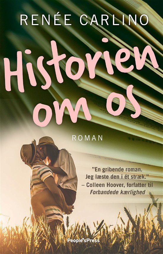 Cover for Renée Carlino · Historien om os (Sewn Spine Book) [1er édition] (2019)