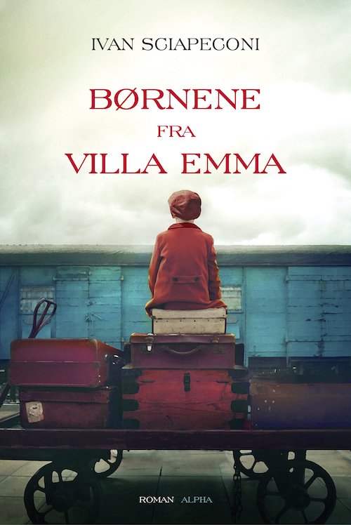 Cover for Ivan Sciapeconi · Børnene fra Villa Emma (Bound Book) [1.º edición] (2023)