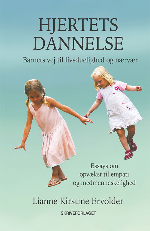 Cover for Lianne Kirstine Ervolder · Hjertets dannelse (Sewn Spine Book) [1st edition] (2024)