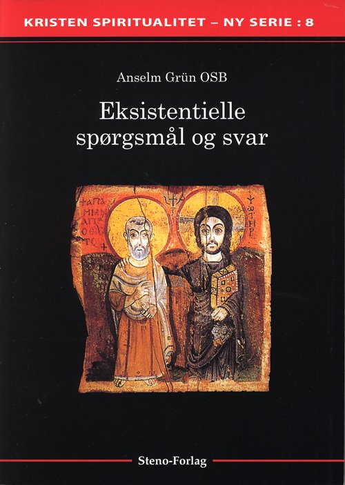 Cover for Anselm Grün · Kristen spiritualitet Ny serie: Eksistentielle spørgsmål og svar (Paperback Book) [1. wydanie] (2008)