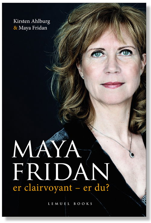 Cover for Kirsten Ahlburg; Maya Fridan · MAYA FRIDAN er clairvoyant - er du? (Sewn Spine Book) [1.º edición] (2011)