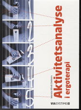 Cover for Merete Klindt Dekkers · Aktivitetsanalyse i ergoterapi (Sewn Spine Book) [1st edition] (2013)