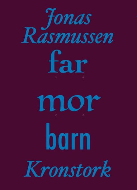 Cover for Jonas Rasmussen · Far-mor-barn (Sewn Spine Book) [1. wydanie] (2016)