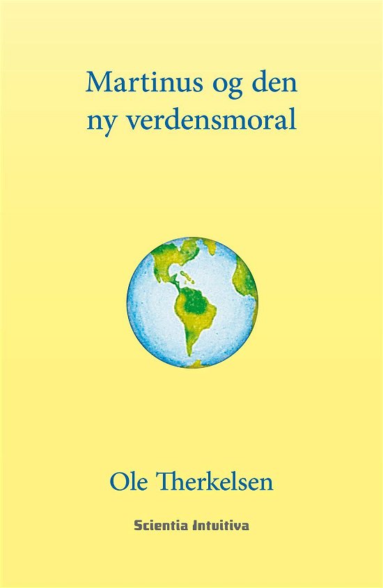 Cover for Ole Therkelsen · Martinus og den ny verdensmoral (Sewn Spine Book) [2nd edition] (2016)
