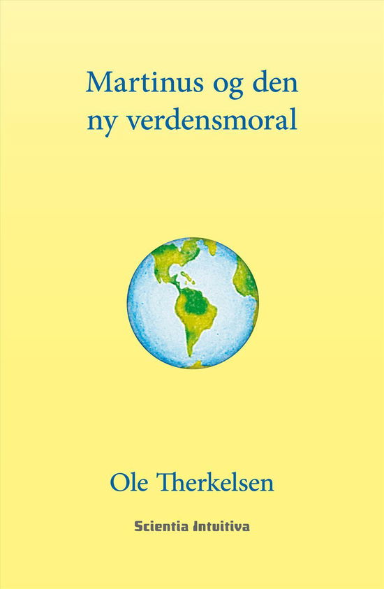 Cover for Ole Therkelsen · Martinus og den ny verdensmoral (Sewn Spine Book) [2e édition] (2016)