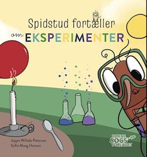 Cover for Jeppe Willads Petersen · Spidstud fortæller: Spidstud fortæller om eksperimenter (Hardcover bog) [1. udgave] (2023)