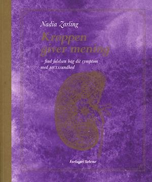 Cover for Nadia Zarling · Kroppen giver mening (Paperback Book) [1st edition] (2019)