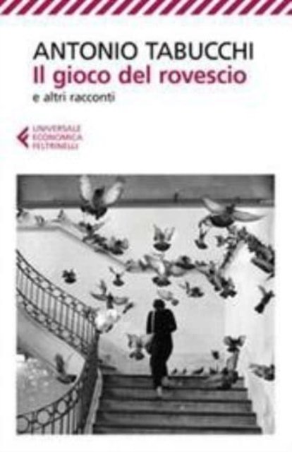 Cover for Antonio Tabucchi · Il gioco del rovescio e altri racconti (Paperback Book) (2021)