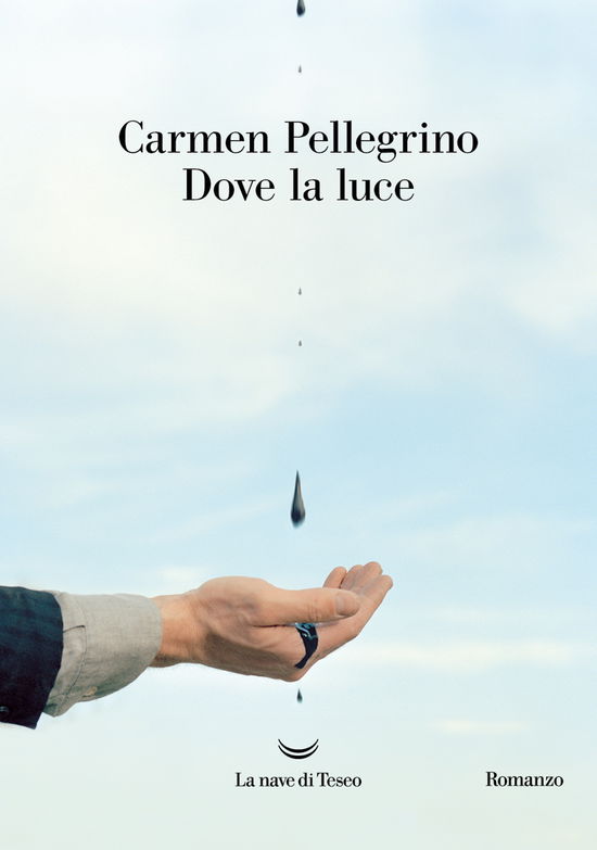 Cover for Carmen Pellegrino · Dove La Luce (Book)