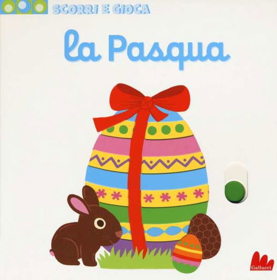 Cover for Nathalie Choux · La Pasqua. Scorri E Gioca. Ediz. Illustrata (Book)