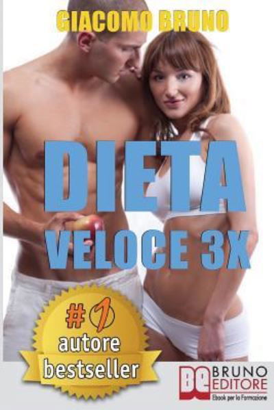 Cover for Giacomo Bruno · Dieta Veloce 3x (Pocketbok) (2018)