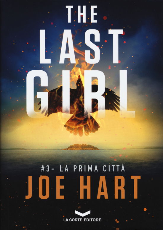 Cover for Joe Hart · La Prima Citt?. The Last Girl. Vol. 3 (Book)