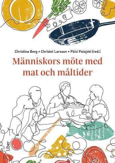 Cover for Christina Berg · Människors möte med mat och måltider (Bok) (2024)
