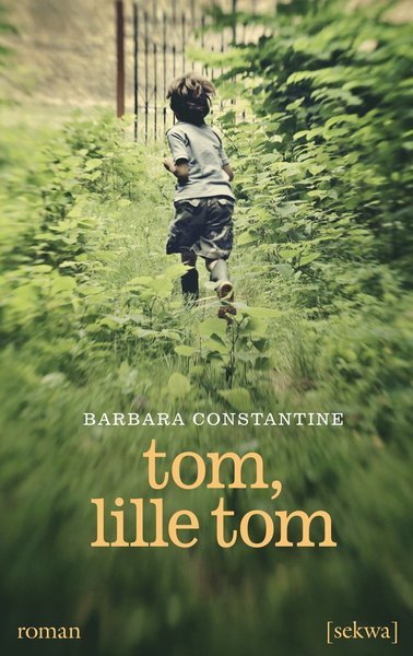 Cover for Barbara Constantine · Tom, lille Tom (Book) (2014)