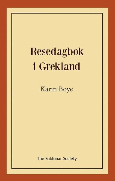 Cover for Karin Boye · Resedagbok i Grekland (Book) (2021)
