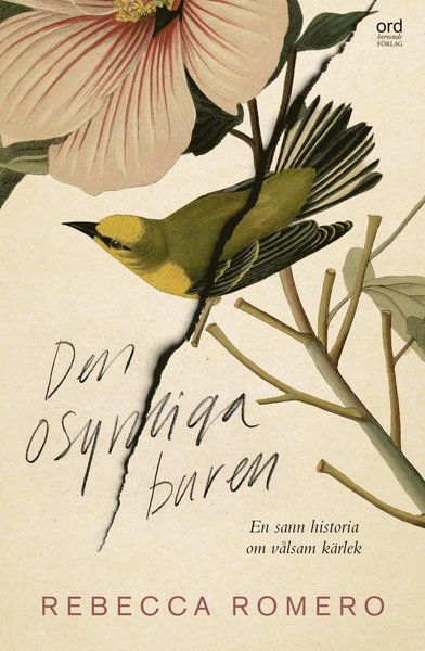 Cover for Rebecca Romero · Den osynliga buren (Bound Book) (2021)