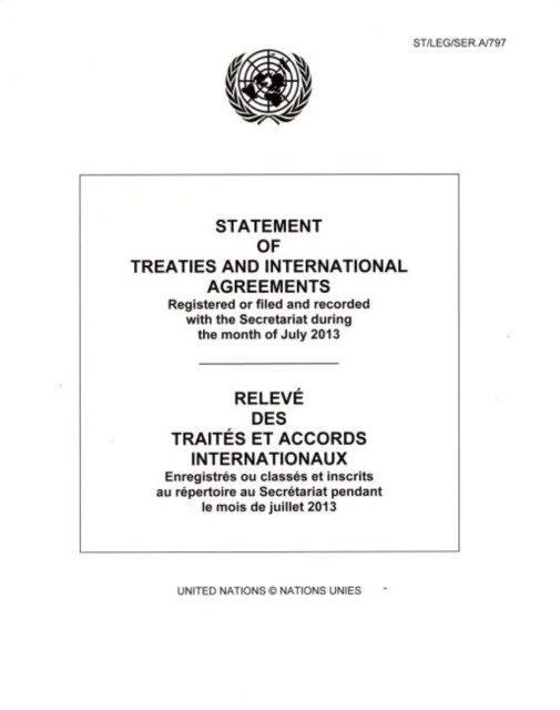 Cover for United Nations · Statement of Treaties and International Agreements: Registered or Filed and Recorded with the Secretariat during the Month of July 2013 - Statement of Treaties and International Agreements (Paperback Book) (2014)