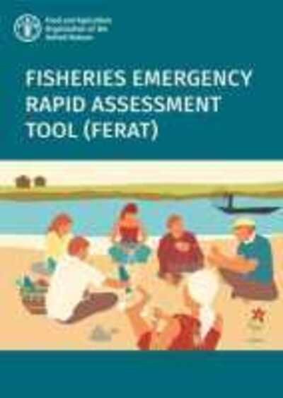 Cover for Food and Agriculture Organization · Fisheries Emergency Rapid Assessment Tool (FERAT) (Paperback Bog) (2020)