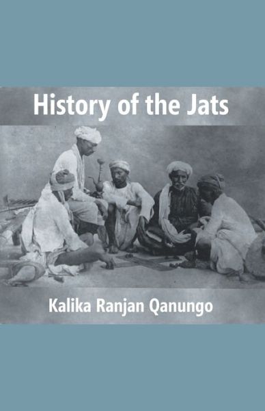 Cover for Kalika Ranjan Qanungo · History Of The Jats (Paperback Book) (2017)