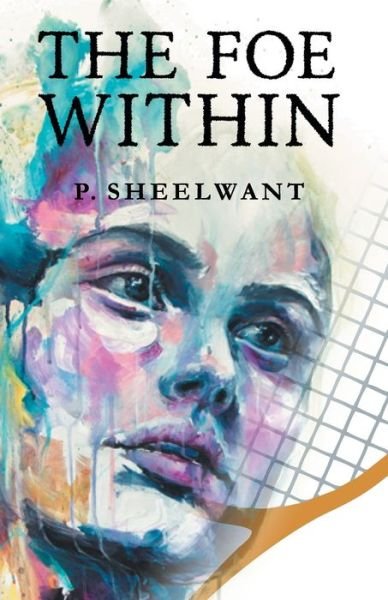 Cover for Sheelwant Dr Patel · The Foe Within (Paperback Book) (2019)