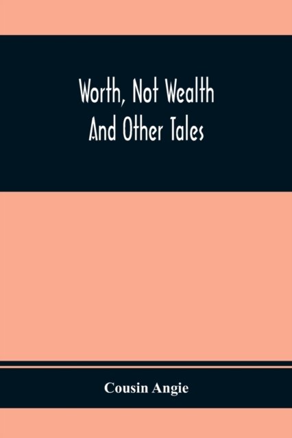Cover for Cousin Angie · Worth, Not Wealth (Paperback Book) (2020)