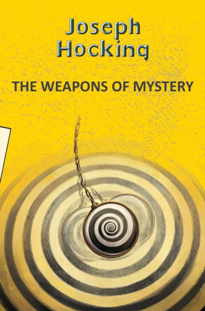 Cover for Joseph Hocking · Weapons of Mystery (Paperback Book) (2025)