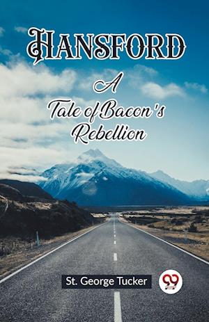Cover for St George Tucker · HansfordA Tale of Bacon's Rebellion (Edition2023) (Paperback Book) (2024)